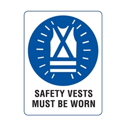 Mandatory Sign -Safety Vests Must Be Worn Metal Sign 300x225mm
