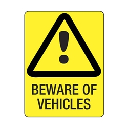 Warning Beware Of Vehicles Metal Sign 600x450mm