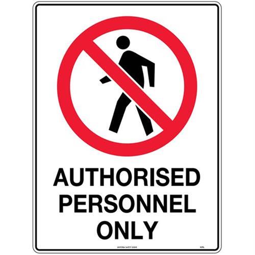 Prohibited Authorised Personnel Only Metal Sign 450x300mm