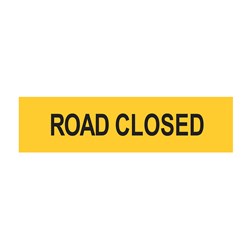 Road Closed 1200x300mm Multi-Message Sign CT284-49H