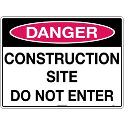 Danger Signs -Danger Sign Construction Site Do Not Enter Poly Sign